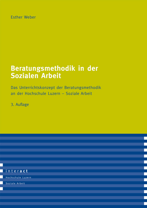 Beratungsmethodik in der Sozialen Arbeit - Esther Weber