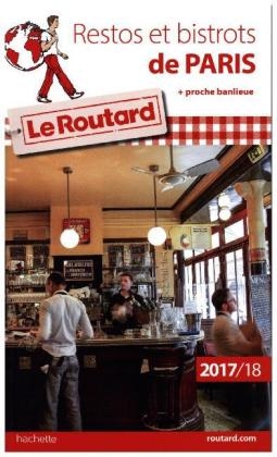 Guide Du Routard Restos Et Bistrots de Paris 2017/18