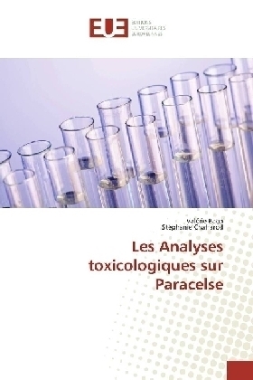 Les Analyses toxicologiques sur Paracelse - Val&eacute;rie Baga, St&eacute;phanie Chaffarod