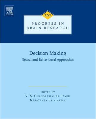 Decision Making: Neural and Behavioural Approaches - 