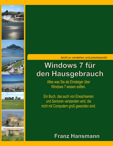 Windows 7 f&uuml;r den Hausgebrauch - Franz Hansmann