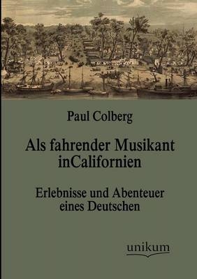 Als fahrender Musikant in Californien