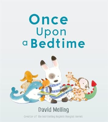 Once Upon a Bedtime - David Melling - Home