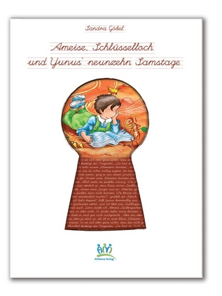 Ameise, Schlüsselloch und Yunus´ neunzehn Samstage