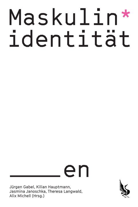 Maskulinidentit&auml;ten - Theresa Langwald