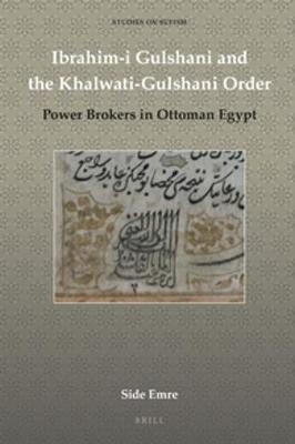 Ibrahim-i Gulshani and the Khalwati-Gulshani Order - Side Emre