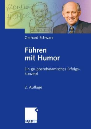 F&uuml;hren mit Humor - Gerhard Schwarz