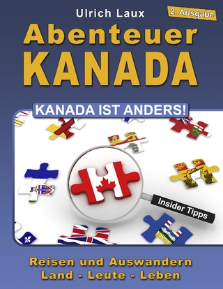 Abenteuer Kanada – Kanada ist anders!