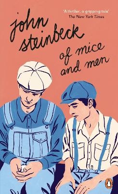 Of Mice and Men - John Steinbeck