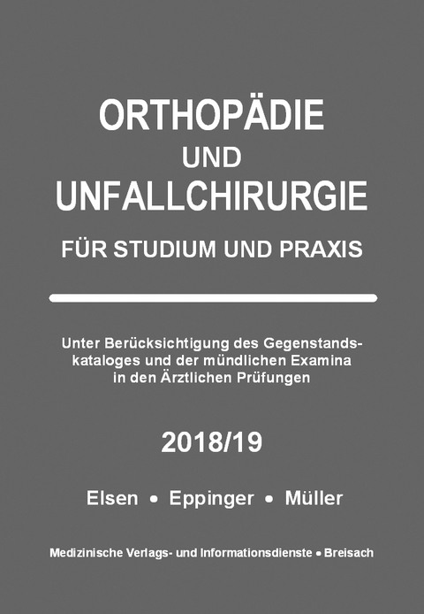 Orthop&auml;die und Unfallchirurgie 2018/19 - Achim Elsen, Matthias Eppinger