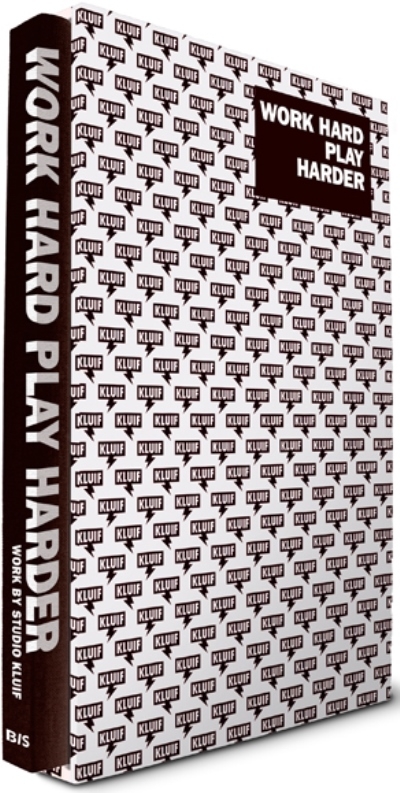 Work Hard Play Harder - Studio Kluif