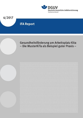 IFA Report 4/2017 Gesundheitsförderung am Arbeitsplatz Kita