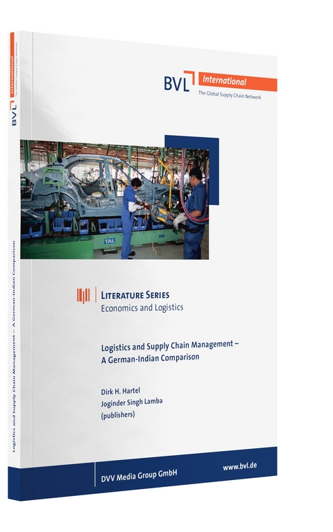 Logistics and Supply Chain Management - A German-Indian Comparison - 