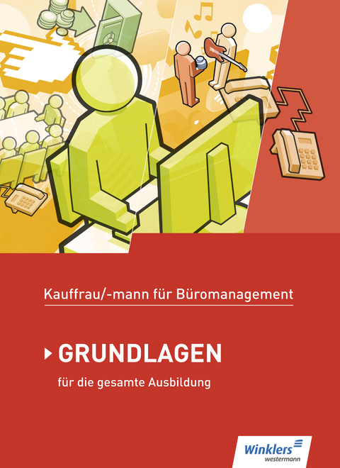 Kaufmann/Kauffrau f&uuml;r B&uuml;romanagement - Denise Aigner, G&uuml;nter Hellmers, Sabine Holtmann, Marcel Lange, Monique Pohontsch, Ursula Wathling, Matthias Winkler