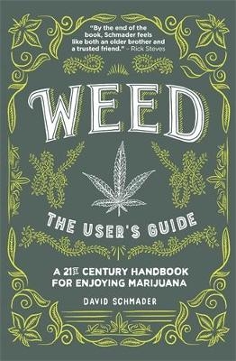 Weed, The User's Guide - David Schmader