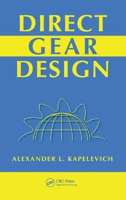 Direct Gear Design - Alexander L. Kapelevich