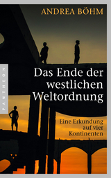 Das Ende der westlichen Weltordnung - Andrea B&ouml;hm