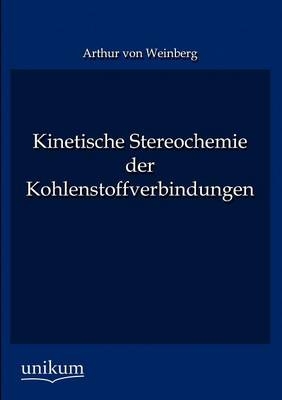 Kinetische Stereochemie der Kohlenstoffverbindungen
