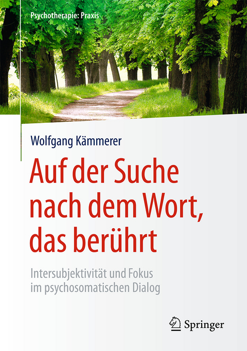 Auf der Suche nach dem Wort, das ber&uuml;hrt - Wolfgang K&auml;mmerer