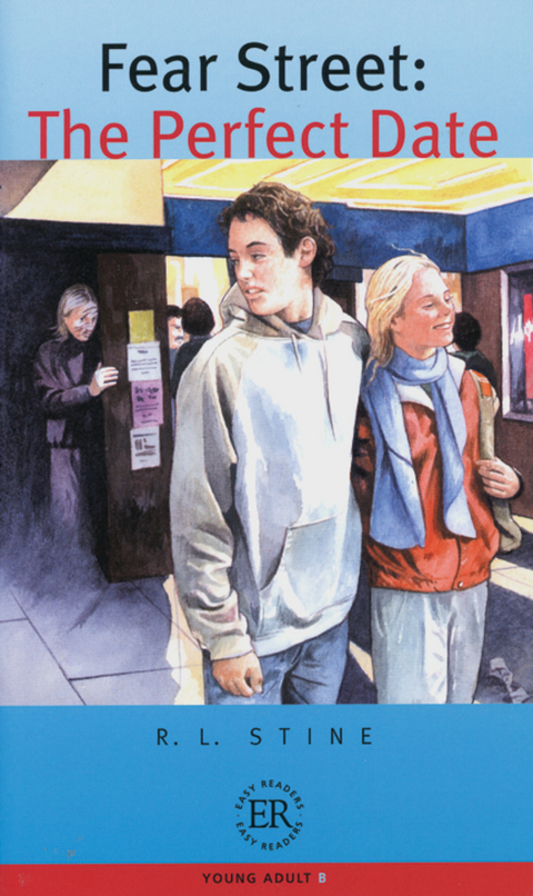 Fear Street: The Perfect Date - Robert Lawrence Stine