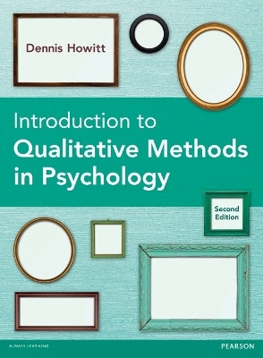 Introduction to Qualitative Methods in Psychology - Dennis Howitt