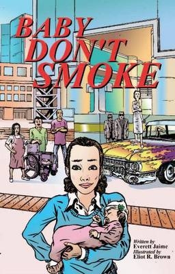 Baby Don't Smoke - Everett Jaime