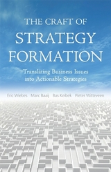 The Craft of Strategy Formation - Eric Wiebs, Marc Baaij, Bas Keibek, Pieter Witteveen