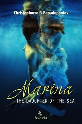 Marina, the Daughter of the Sea - Christophoros Papadopoulos
