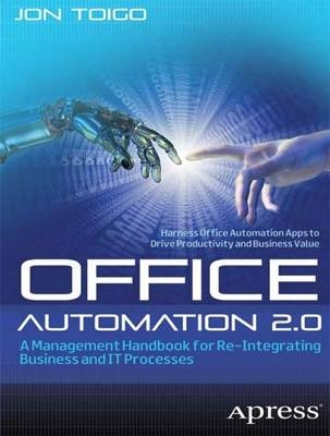 Office Automation 2.0 - Jon Toigo