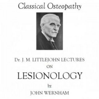 Dr J.M. Littlejohn's Lectures on Lesionology