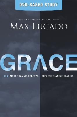 Grace DVD-Based Study - Max Lucado