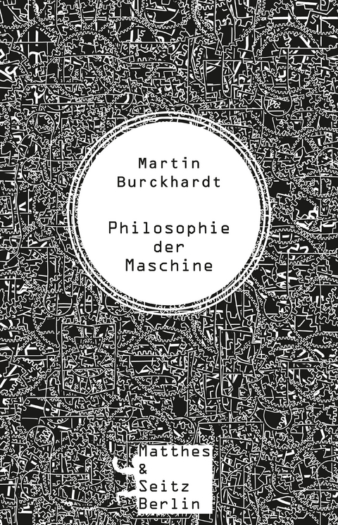 Philosophie der Maschine - Martin Burckhardt