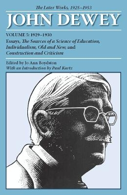 The Later Works of John Dewey, Volume 5, 1925 - 1953 - John Dewey
