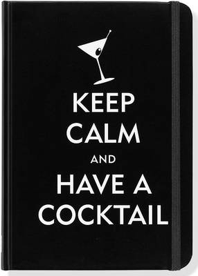 Sm Journal Keep Calm Have a Cocktail