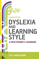 Dyslexia and Learning Style - Tilly Mortimore