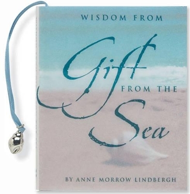 Wisdom from Gift from the Sea - 