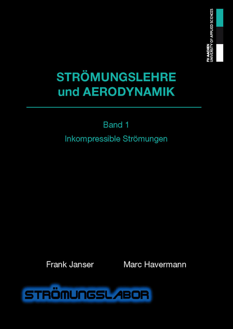 Str&ouml;mungslehre und Aerodynamik - Frank Janser, Marc Havermann