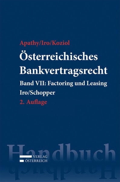 &Ouml;sterreichisches Bankvertragsrecht - Gert Iro, Alexander Schopper, Florian Skarics