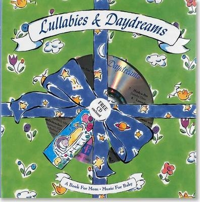 Lullabies and Daydreams - Lois L. Kaufman