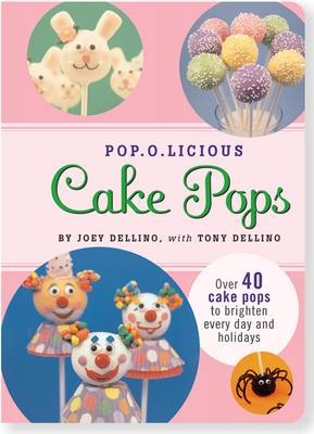 Pop.O.Licious Cake Pops - Joey Dellino