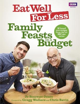 Eat Well for Less: Family Feasts on a Budget - Jo Scarratt-Jones
