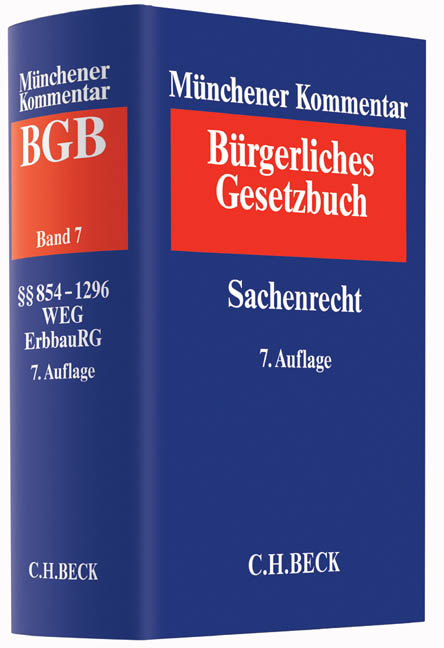 M&uuml;nchener Kommentar zum B&uuml;rgerlichen Gesetzbuch  Bd. 7: Sachenrecht - 