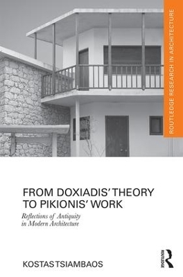 From Doxiadis' Theory to Pikionis' Work - Kostas Tsiambaos