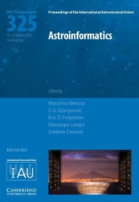 Astroinformatics (IAU S325) - 