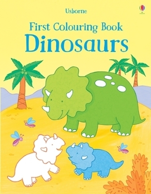 First Colouring Book Dinosaurs - Sam Taplin