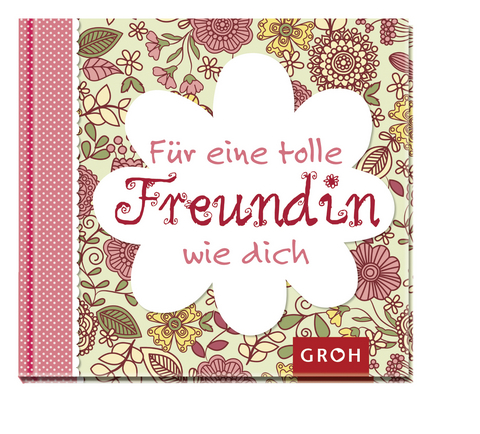 F&uuml;r eine tolle Freundin wie dich