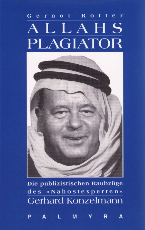 Allahs Plagiator - Gernot Rotter