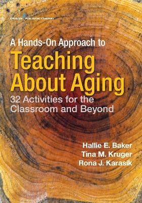 A Hands-On Approach to Teaching about Aging