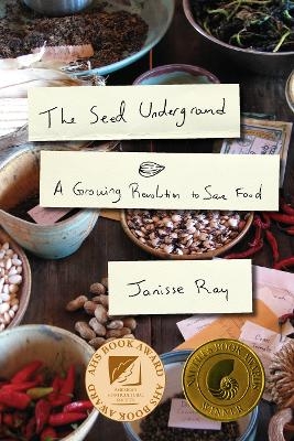 The Seed Underground - Janisse Ray