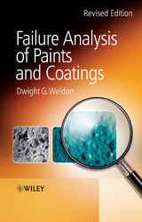 Failure Analysis of Paints and Coatings - Dwight G. Weldon